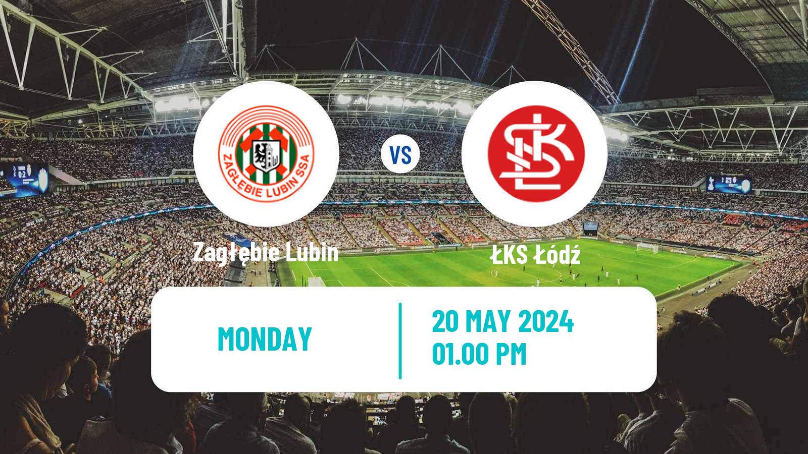 Soccer Polish Ekstraklasa Zagłębie Lubin - ŁKS Łódź