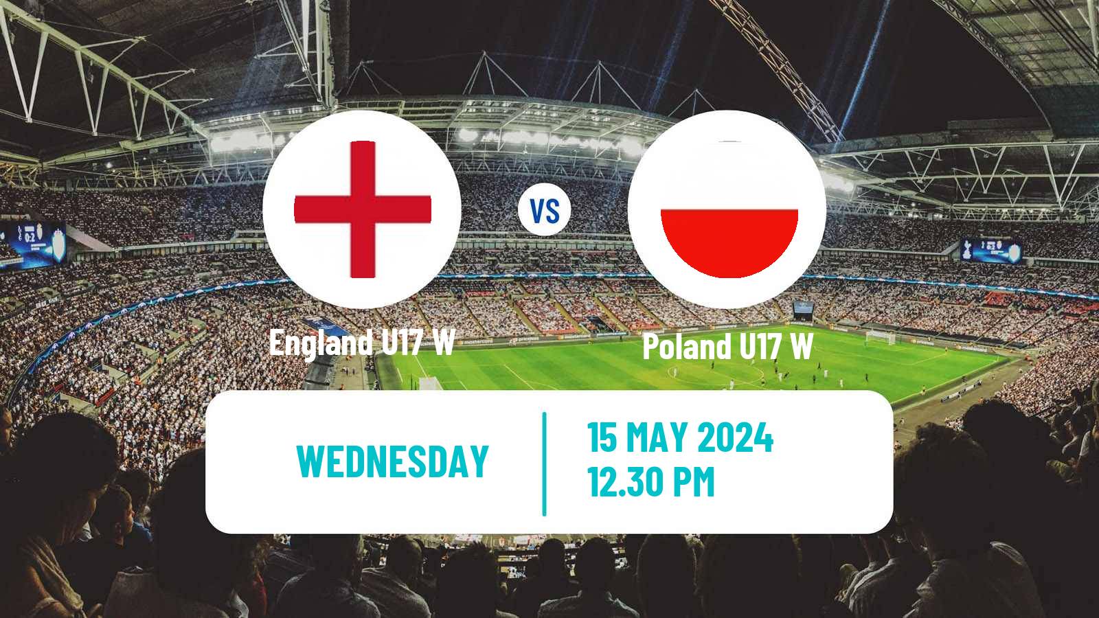 Soccer UEFA Euro U17 Women England U17 W - Poland U17 W