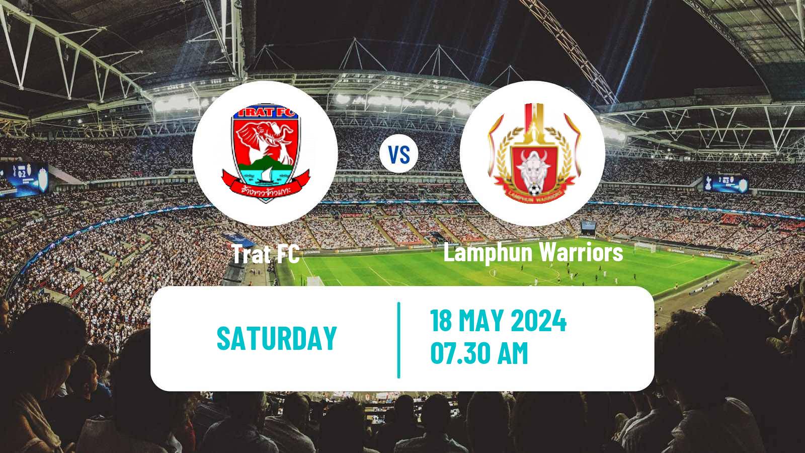 Soccer Thai League 1 Trat - Lamphun Warriors