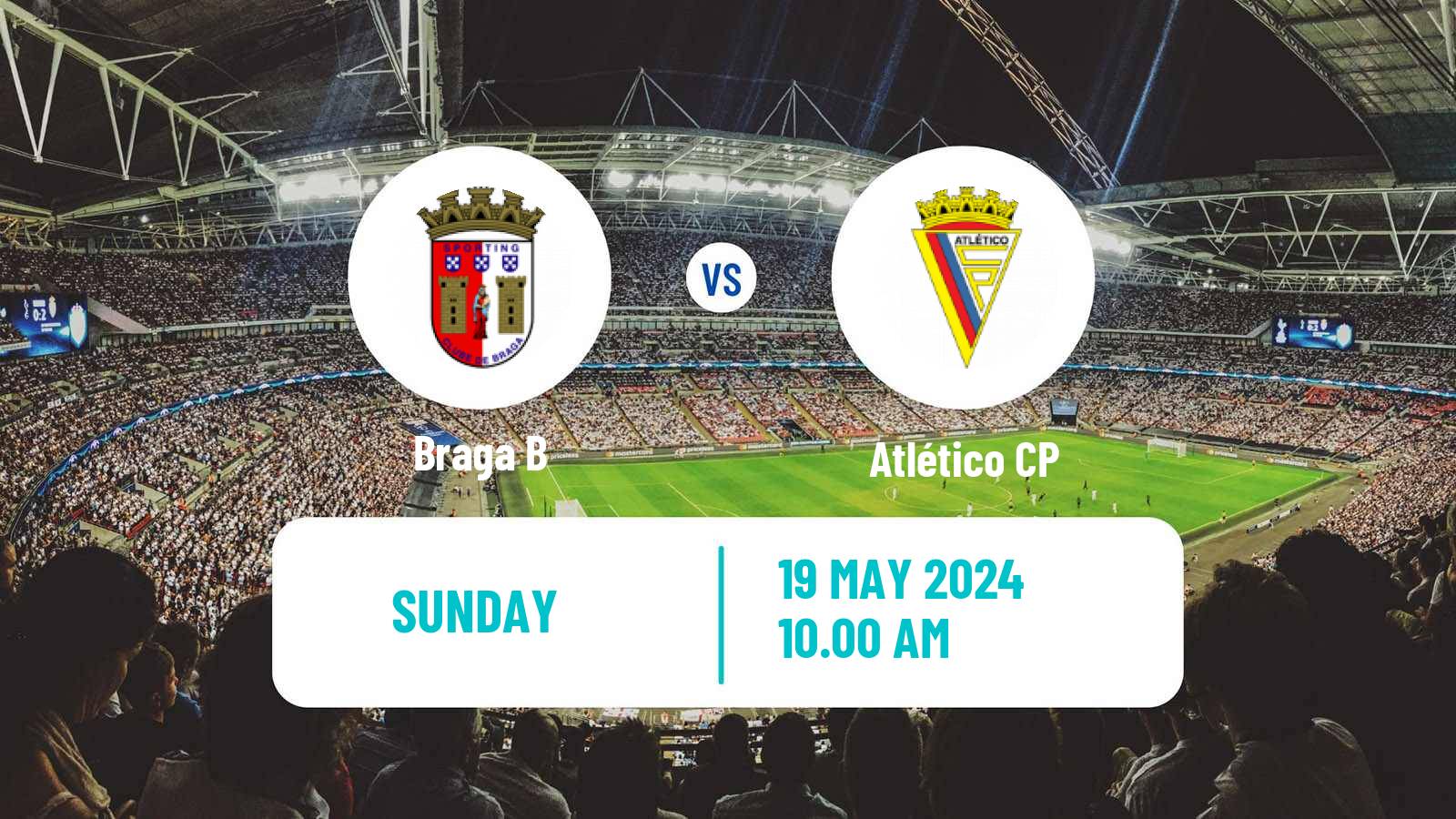 Soccer Portuguese Liga 3 Braga B - Atlético CP