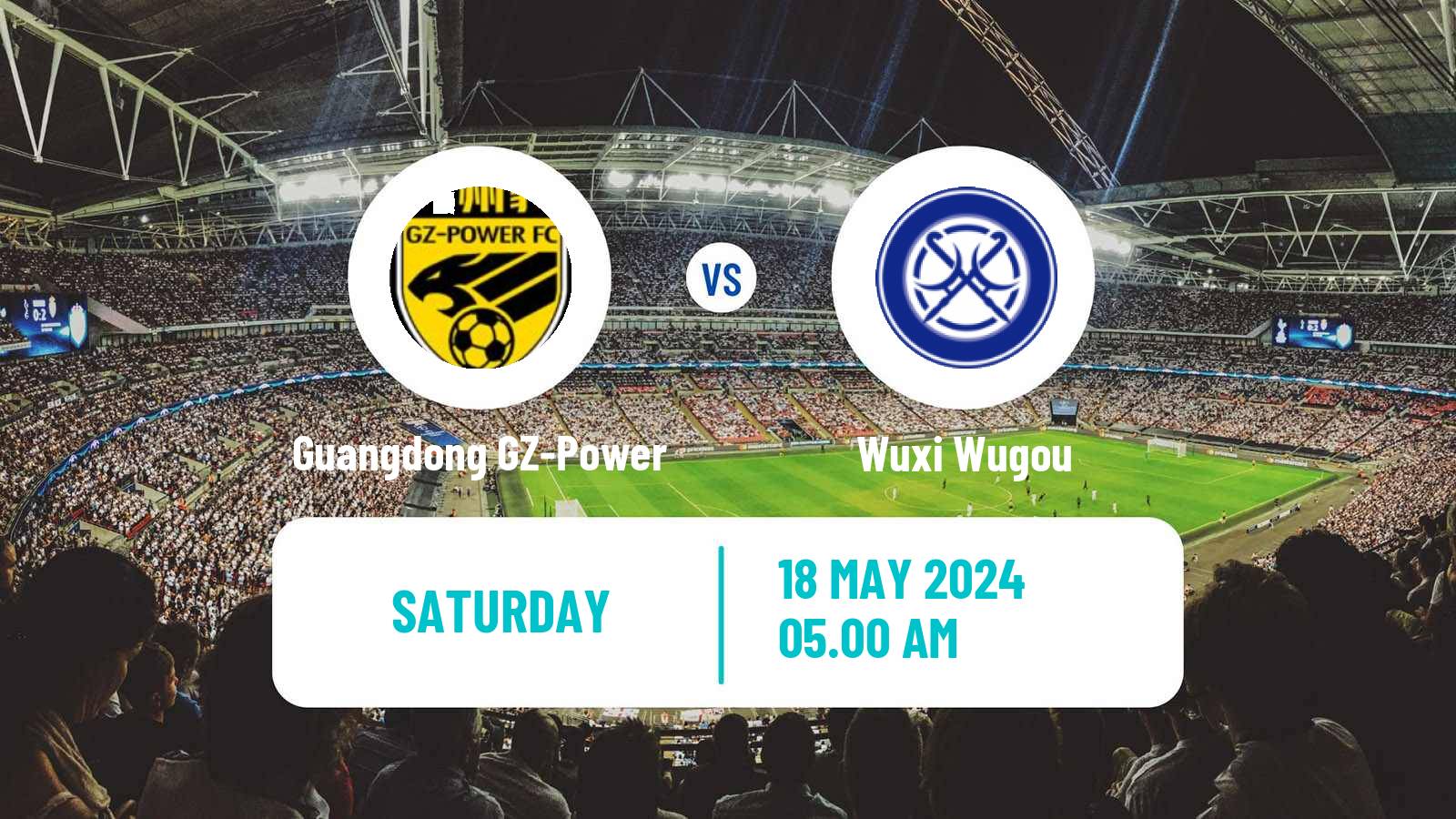 Soccer Chinese FA Cup Guangdong GZ-Power - Wuxi Wugou