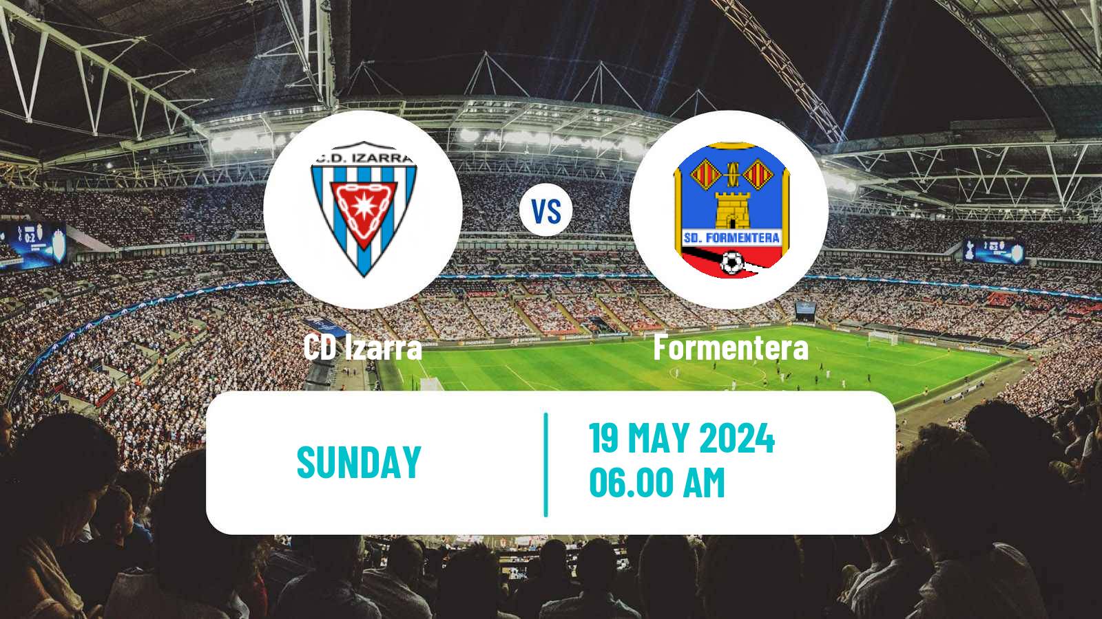 Soccer Spanish Segunda RFEF Play Out Izarra - Formentera