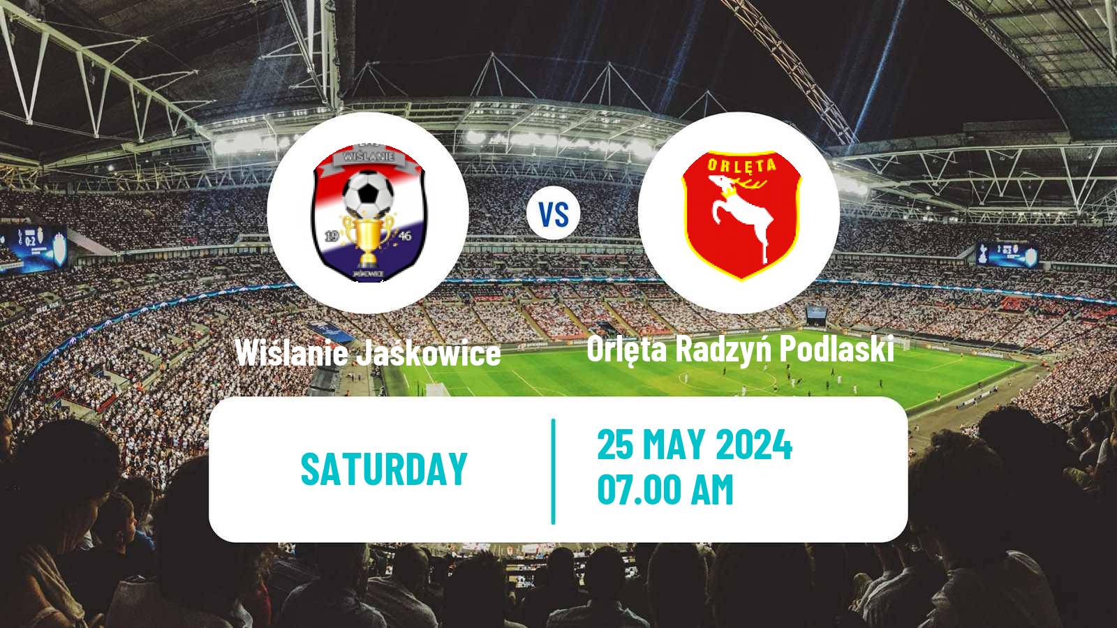 Football Polish Division 3 - Group IV Wiślanie Jaśkowice - Orlęta Radzyń Podlaski