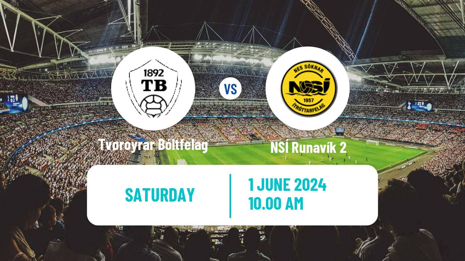 Soccer Faroe Islands 1 Deild Tvøroyrar Bóltfelag - NSÍ Runavík 2