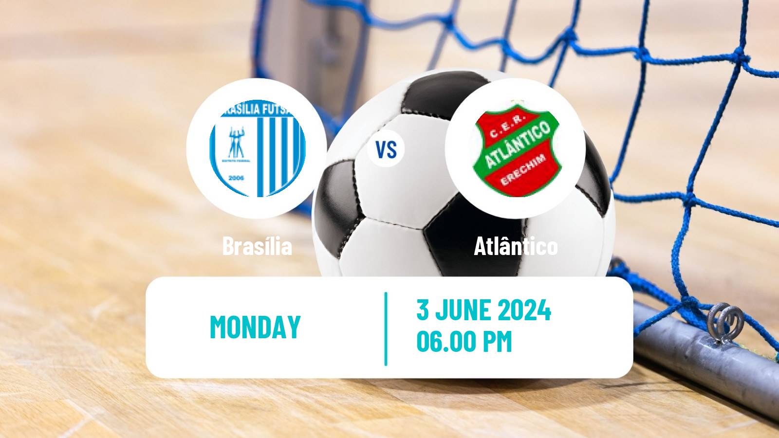 Futsal Brazilian Liga Futsal Brasília - Atlântico