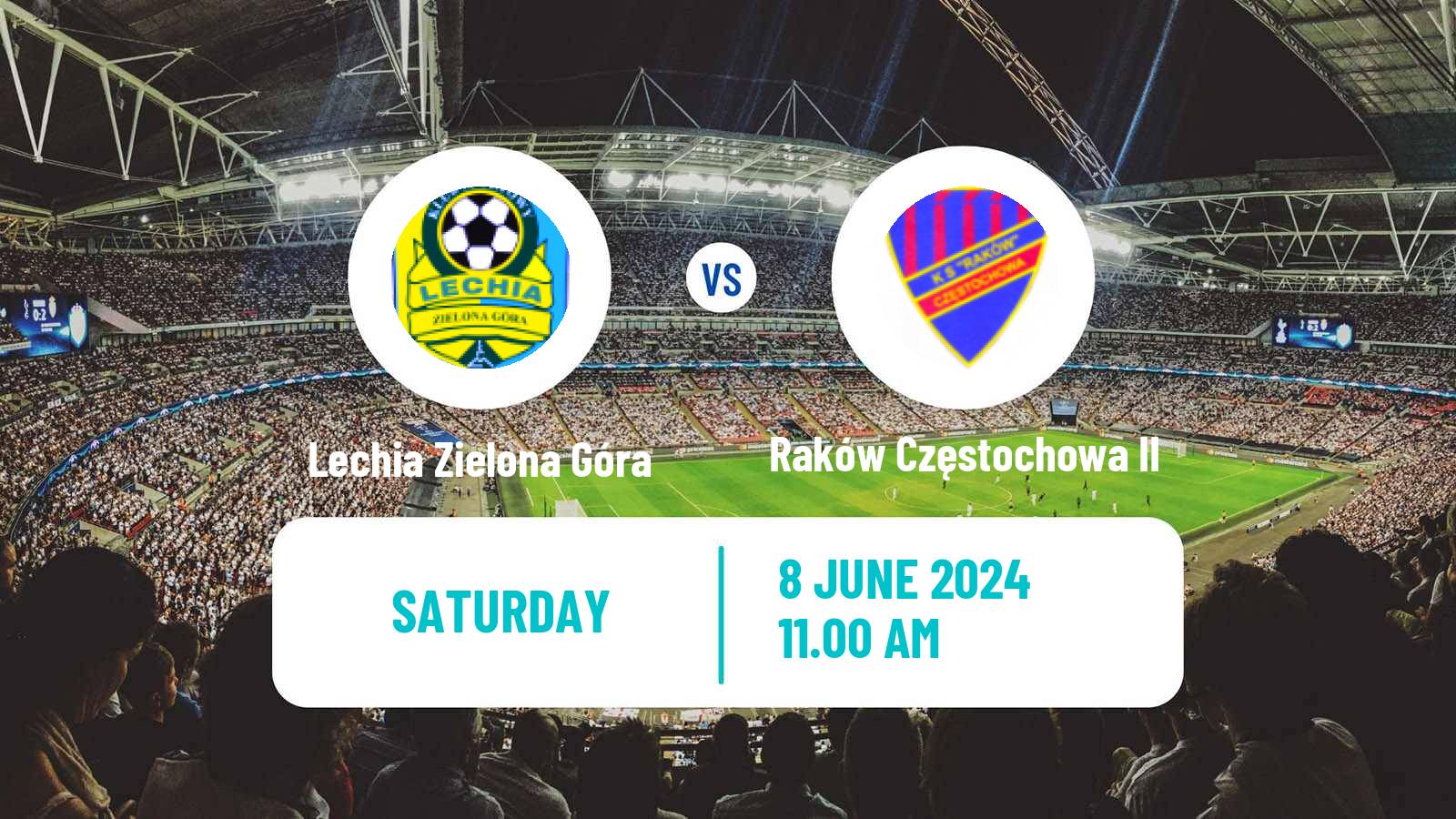 Soccer Polish Division 3 - Group III Lechia Zielona Góra - Raków Częstochowa II