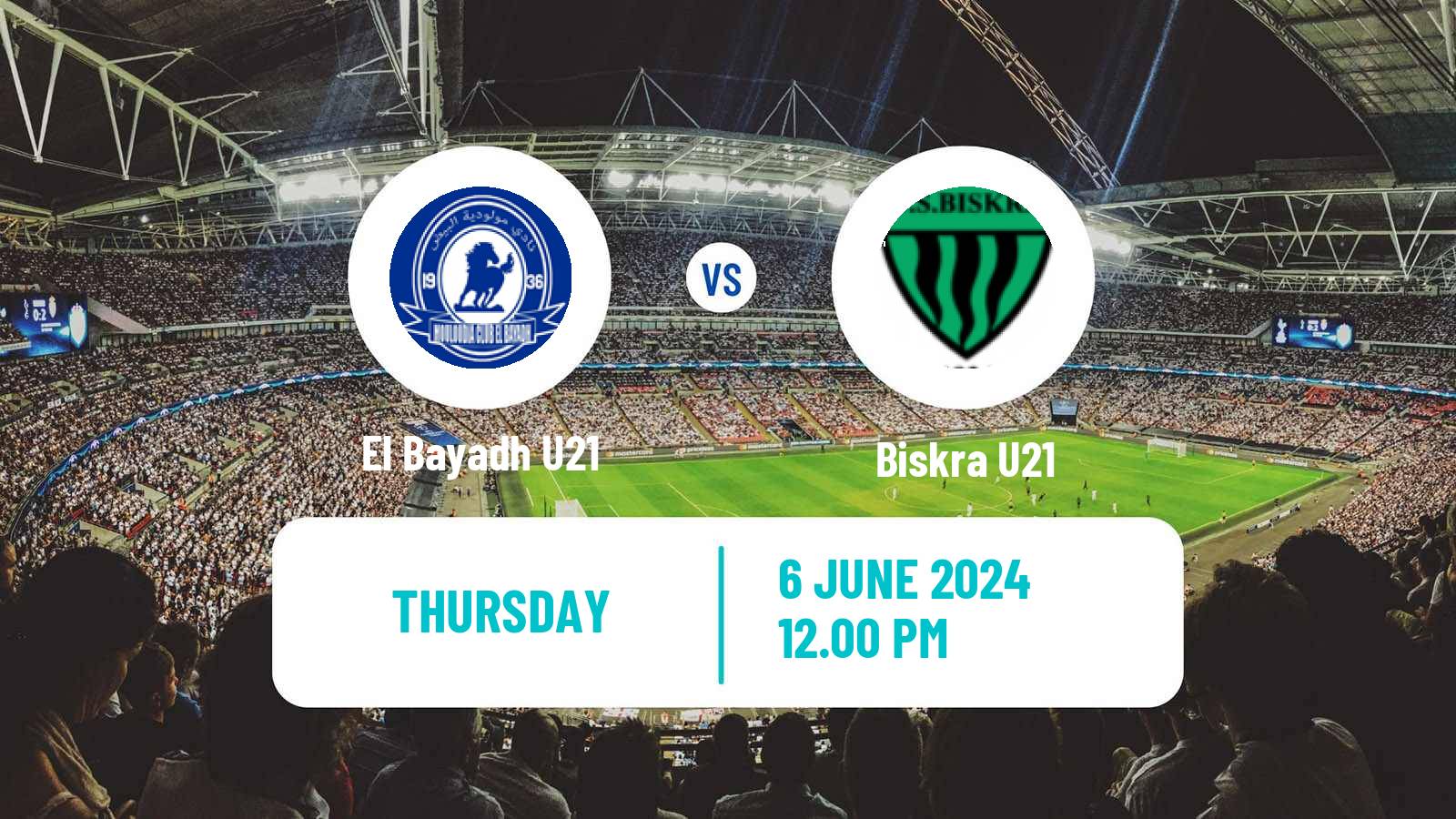 Football Algerian Ligue U21 El Bayadh U21 - Biskra U21