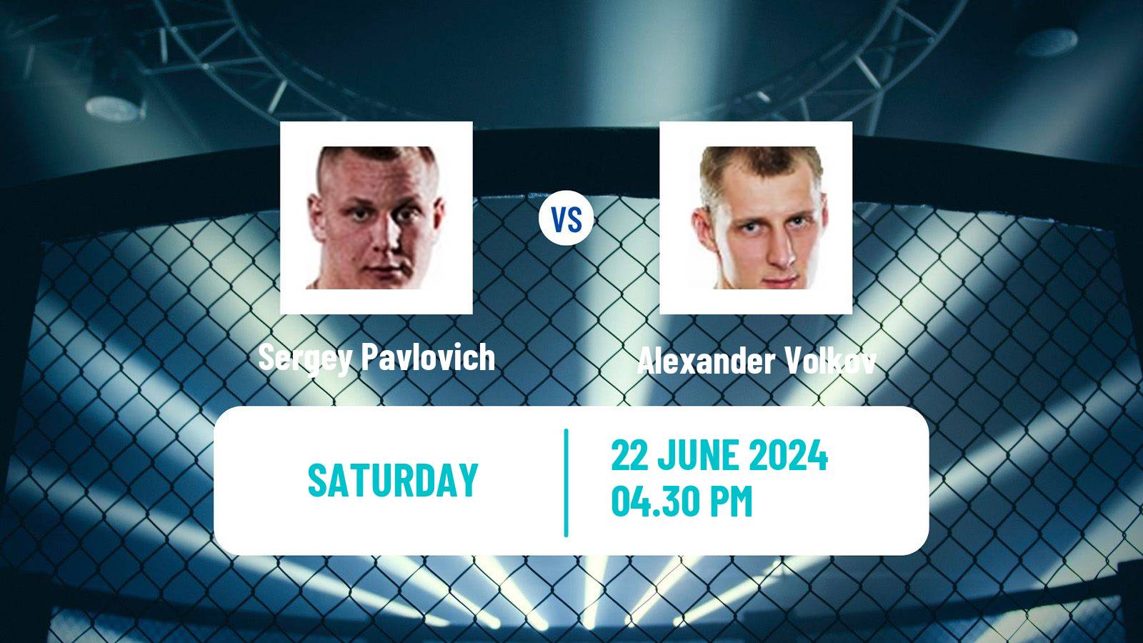 MMA Heavyweight UFC Men Sergey Pavlovich - Alexander Volkov