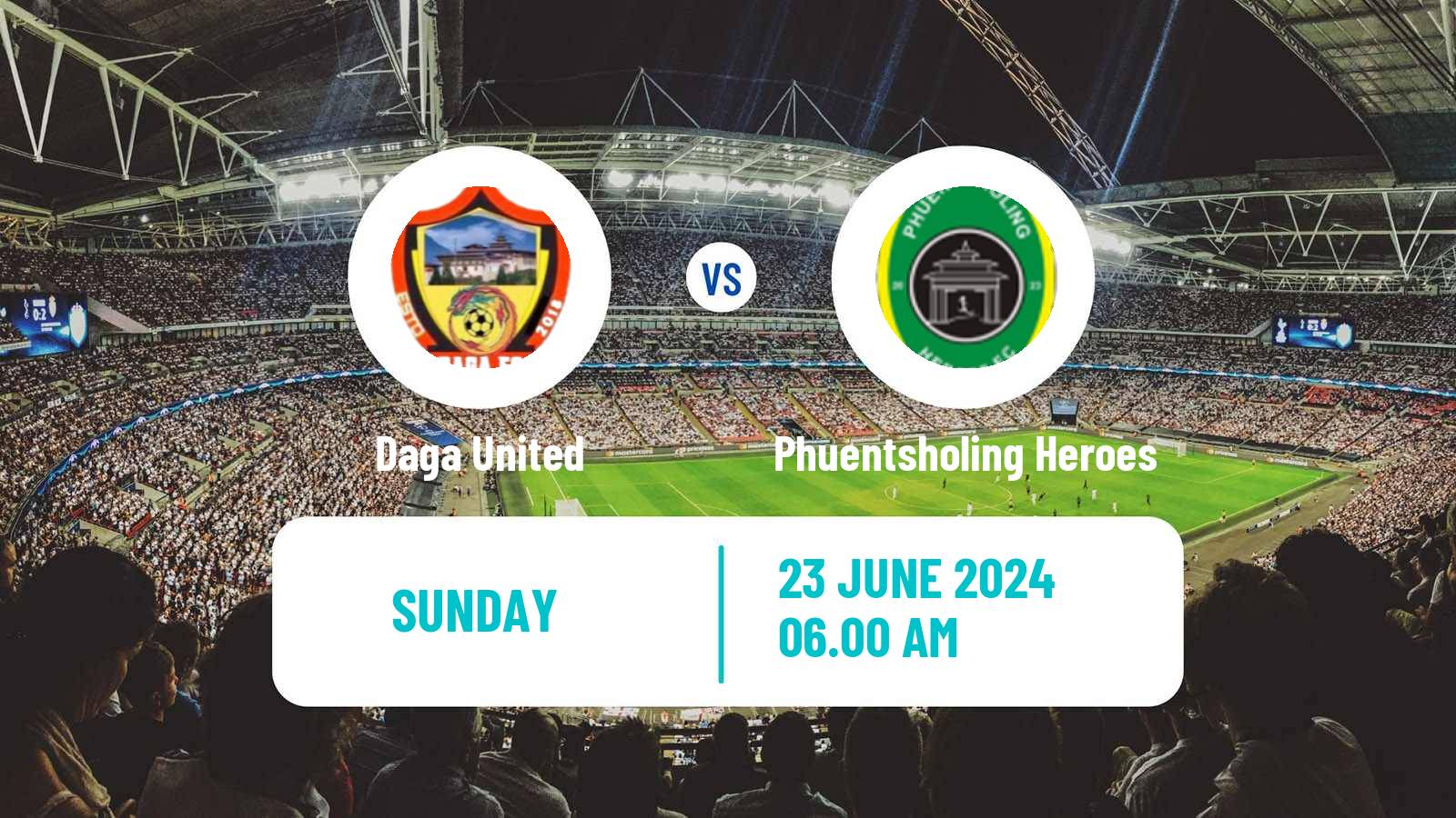 Soccer Bhutan Premier League Daga United - Phuentsholing Heroes