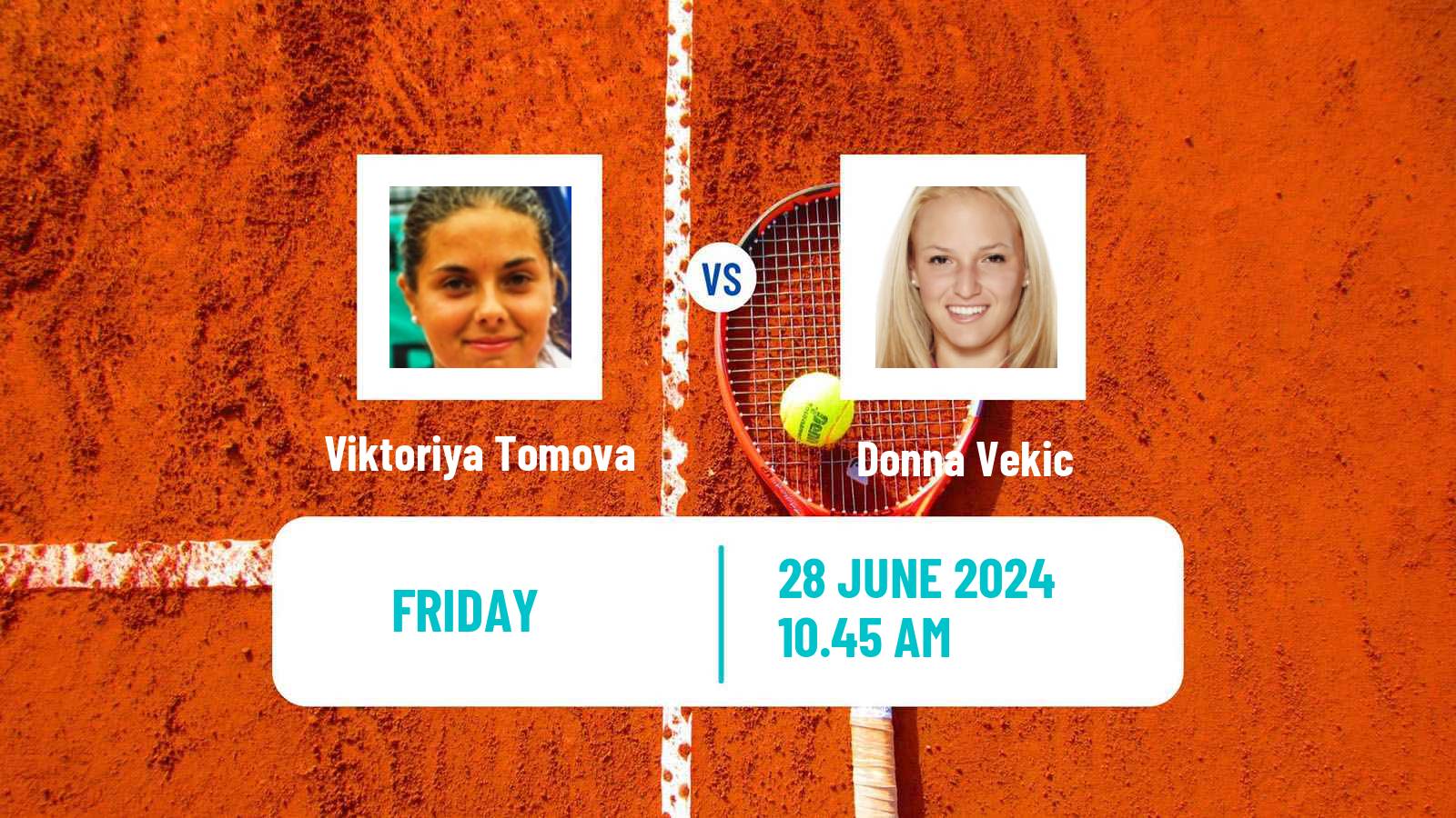 Tennis WTA Bad Homburg Viktoriya Tomova - Donna Vekic