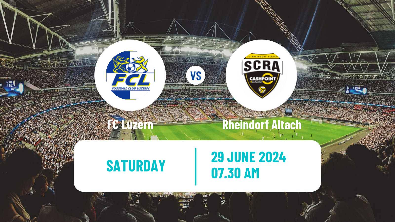 Soccer Club Friendly Luzern - Rheindorf Altach