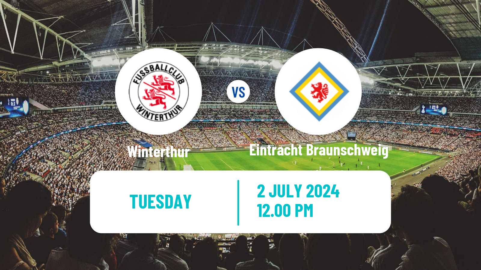Soccer Club Friendly Winterthur - Eintracht Braunschweig