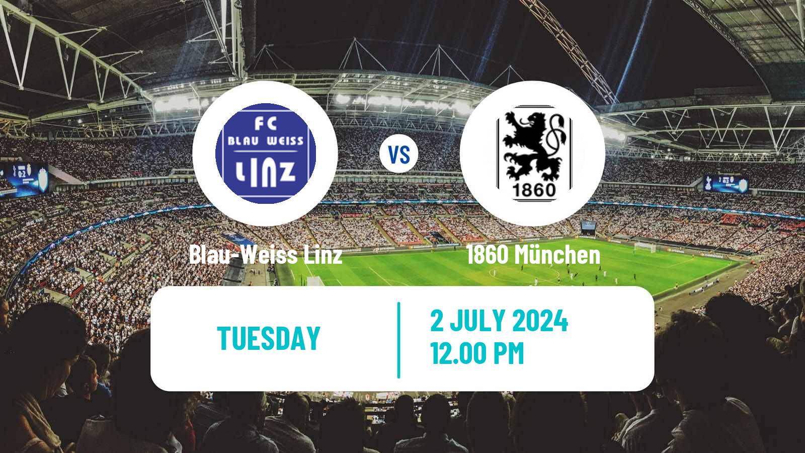 Soccer Club Friendly Blau-Weiss Linz - 1860 München