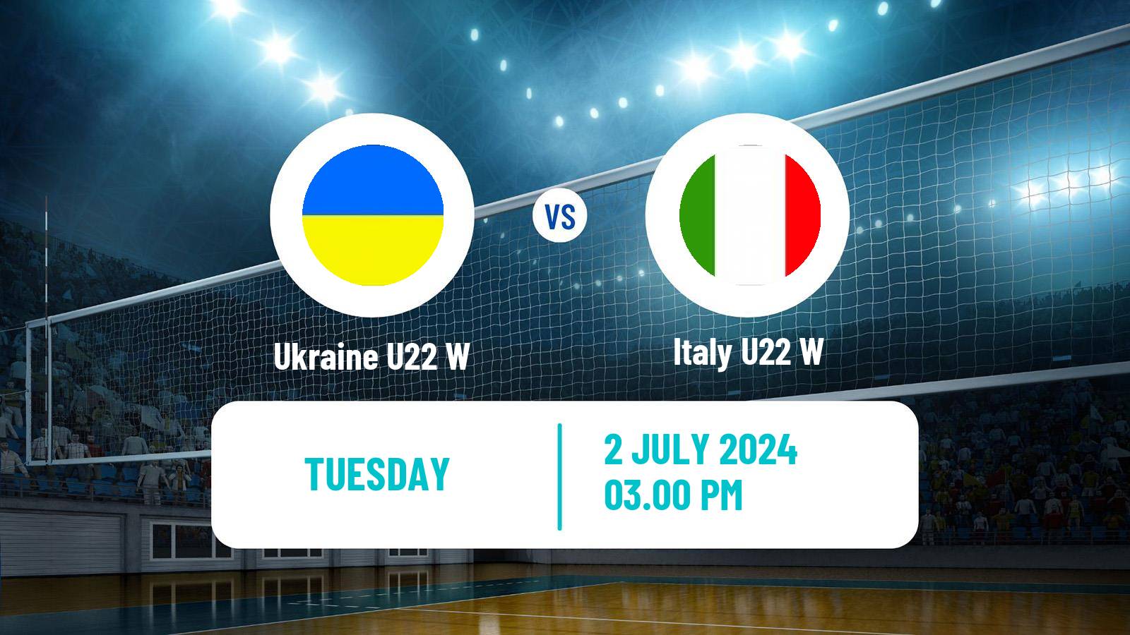 Volleyball European Championship U22 Volleyball Women Ukraine U22 W - Italy U22 W