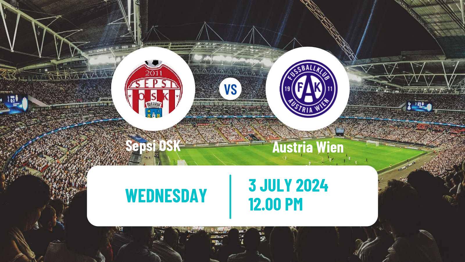 Soccer Club Friendly Sepsi OSK - Austria Wien