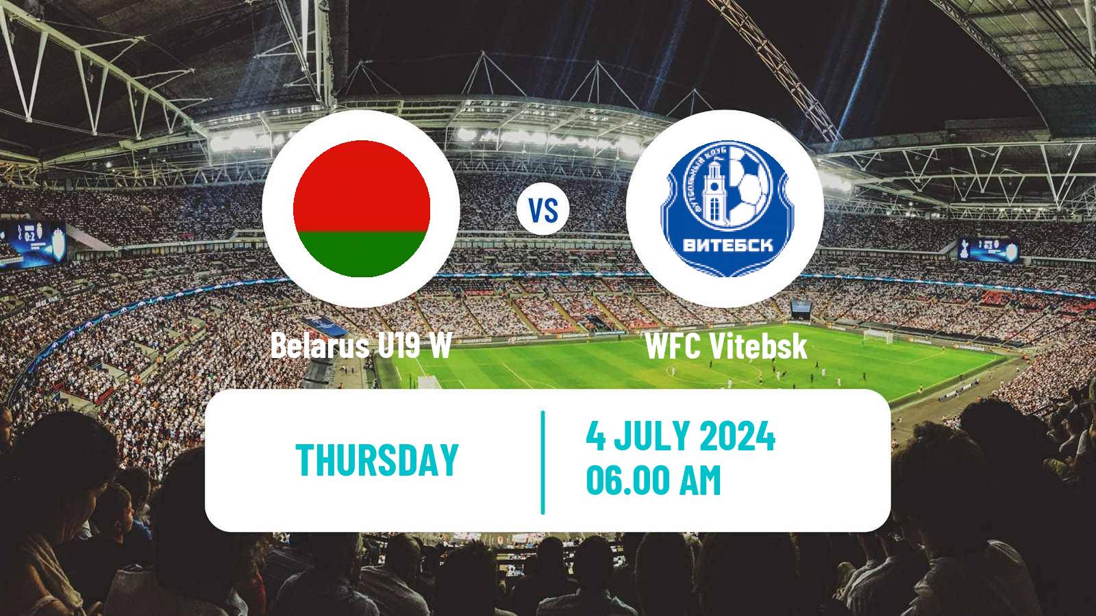Football Belarusian Vysshaya Liga Women Belarus U19 W - Vitebsk
