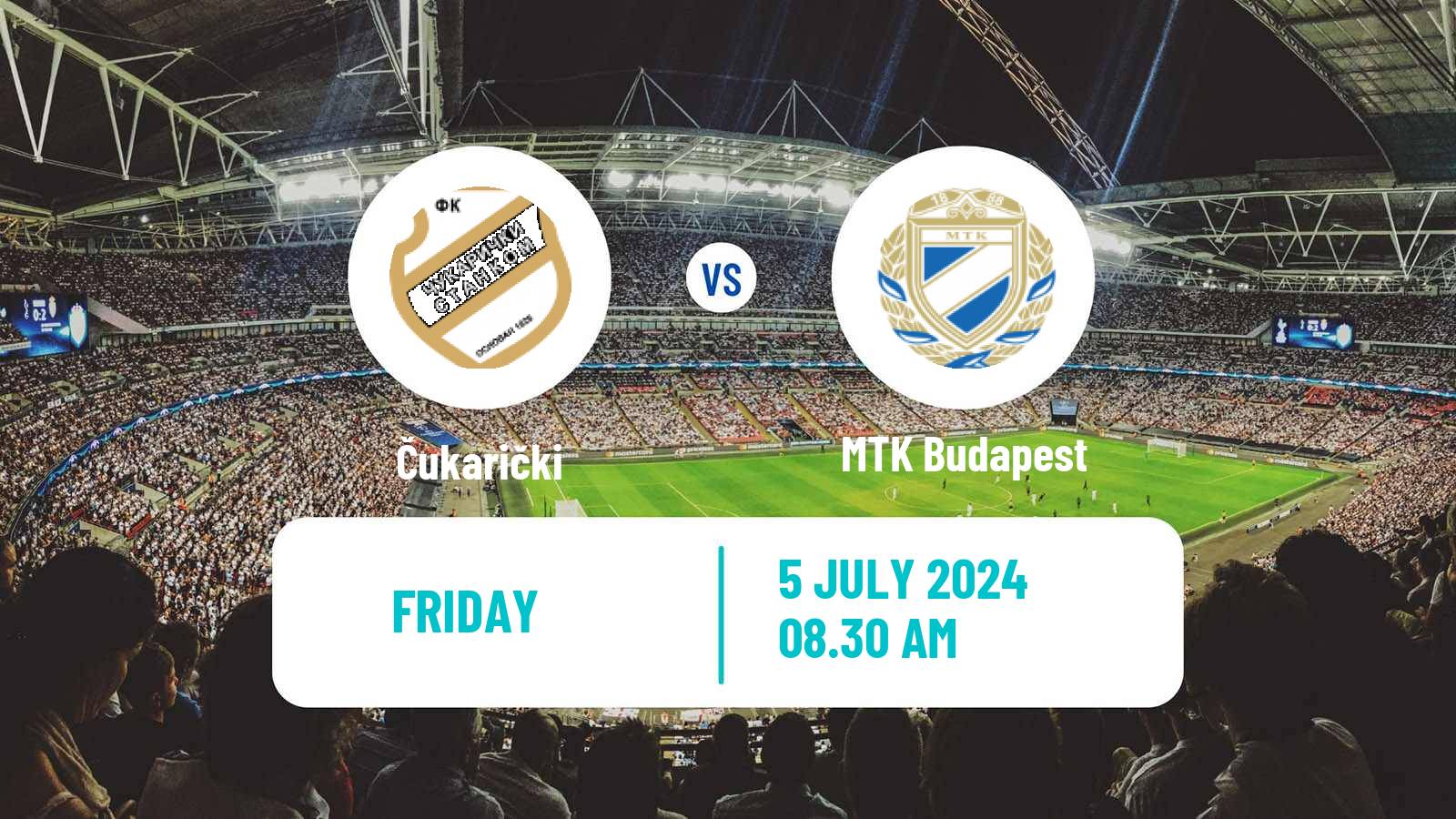 Football Club Friendly Čukarički - MTK Budapest
