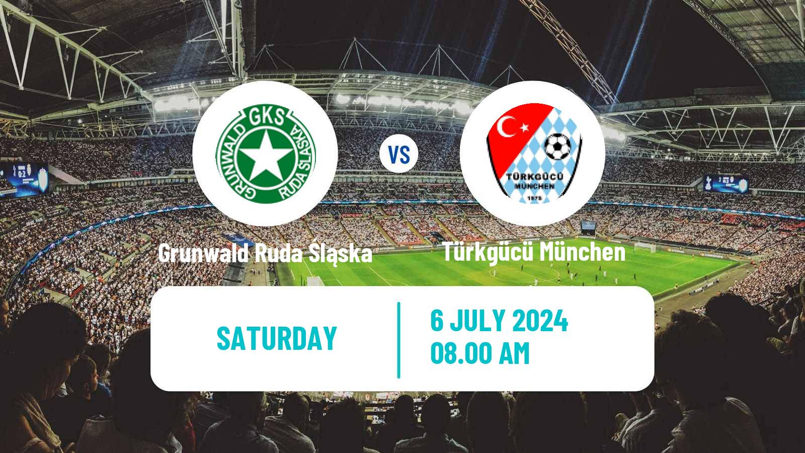Soccer Club Friendly Grunwald Ruda Śląska - Türkgücü München