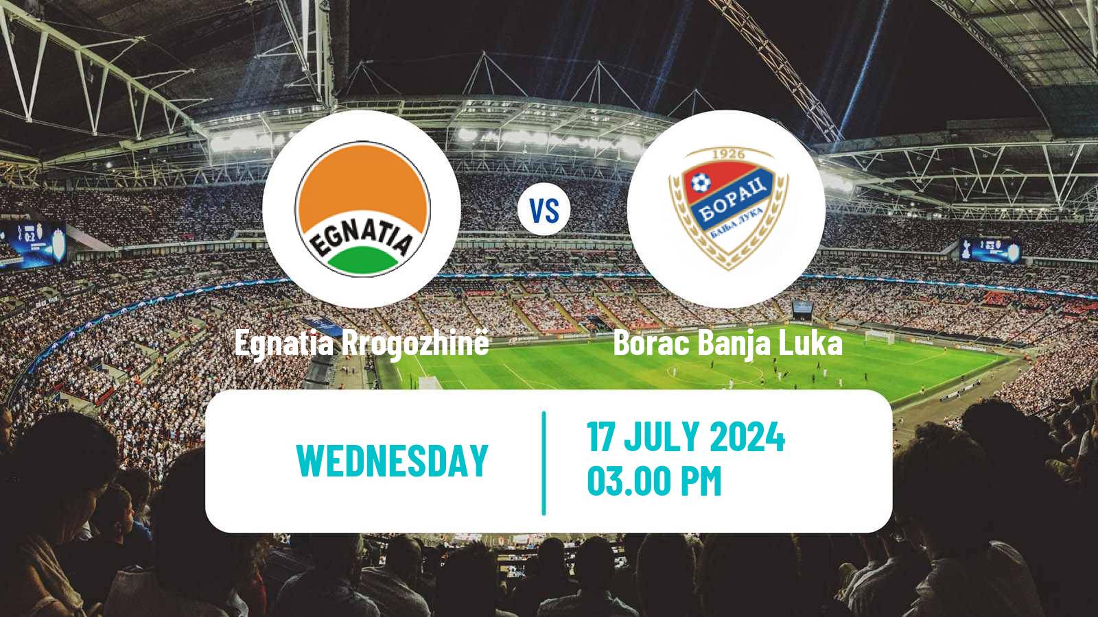 Soccer UEFA Champions League Egnatia Rrogozhinë - Borac Banja Luka