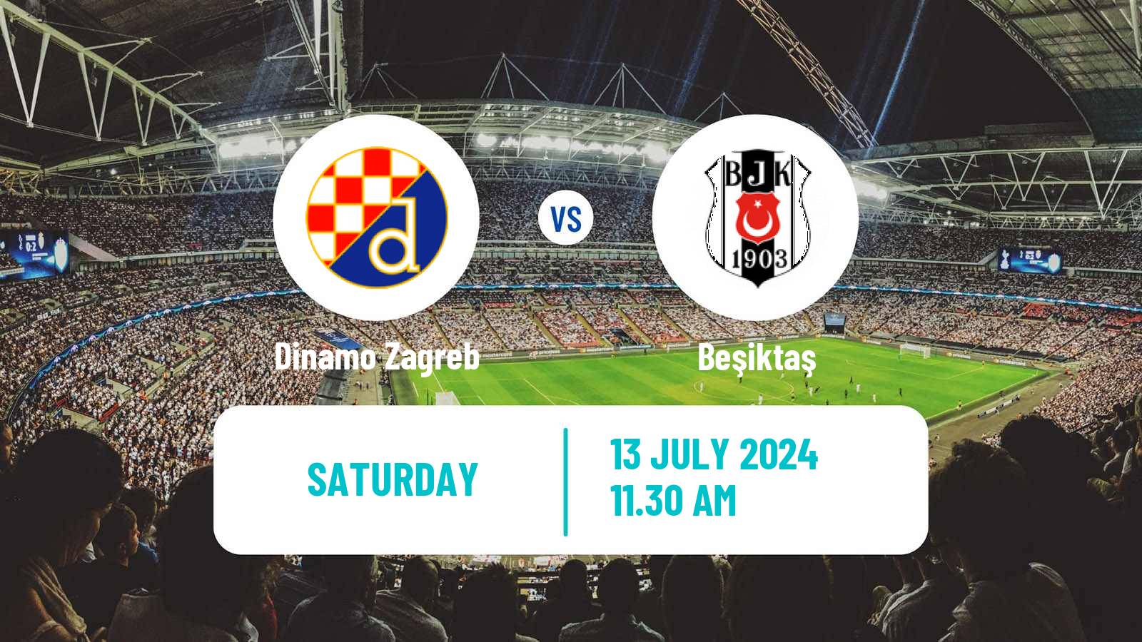 Soccer Club Friendly Dinamo Zagreb - Beşiktaş