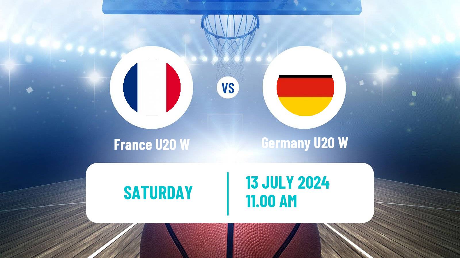 Basketball European Championship U20 Basketball Women France U20 W - Germany U20 W