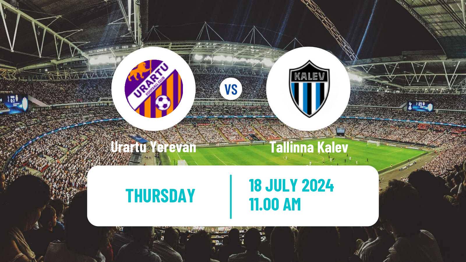 Soccer UEFA Europa Conference League Urartu Yerevan - Tallinna Kalev