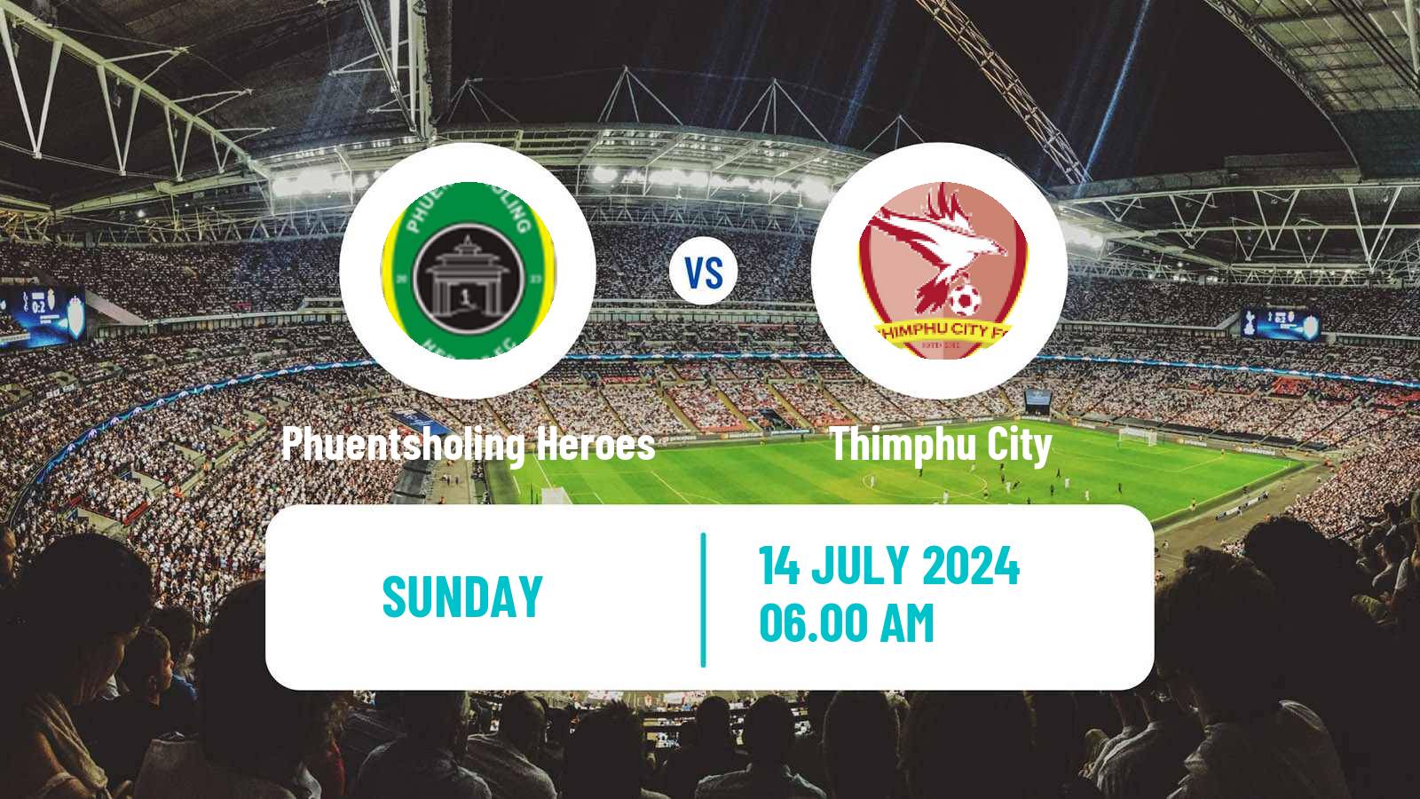 Soccer Bhutan Premier League Phuentsholing Heroes - Thimphu City