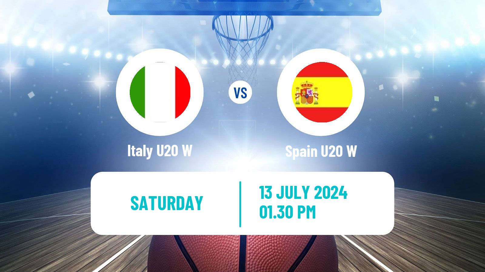 Basketball European Championship U20 Basketball Women Italy U20 W - Spain U20 W