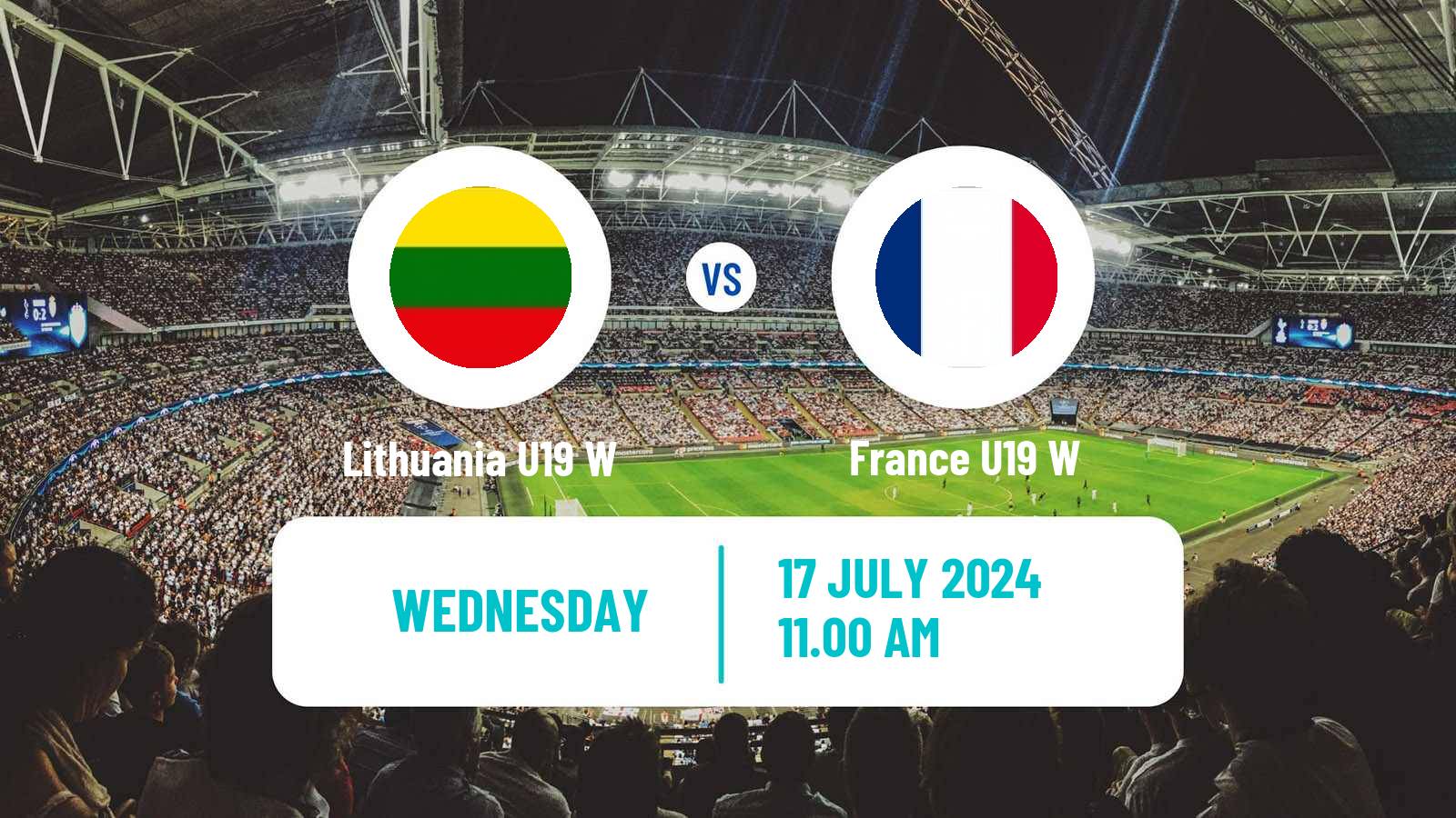 Soccer UEFA Euro U19 Women Lithuania U19 W - France U19 W