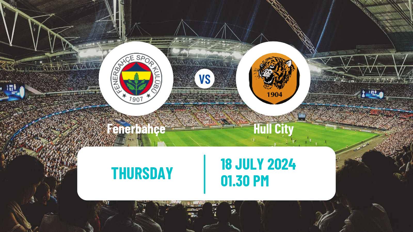 Soccer Club Friendly Fenerbahçe - Hull City