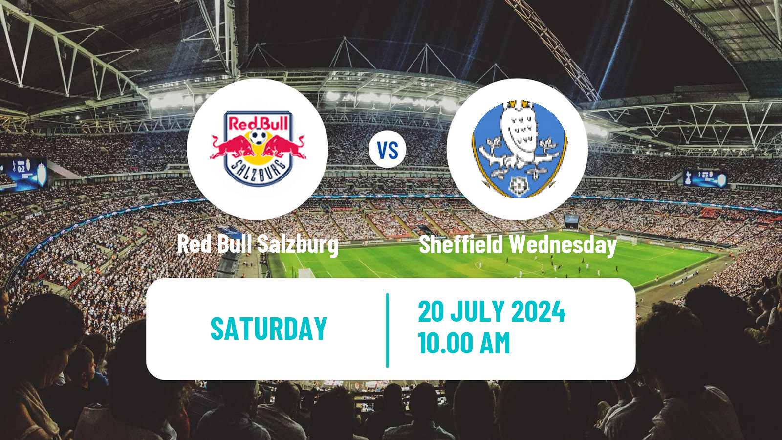 Soccer Club Friendly Red Bull Salzburg - Sheffield Wednesday