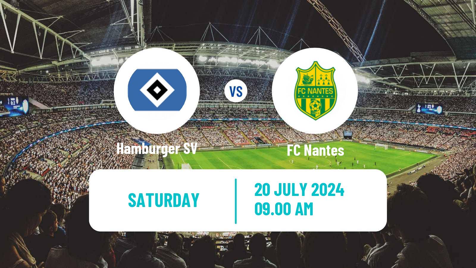 Soccer Club Friendly Hamburger SV - Nantes