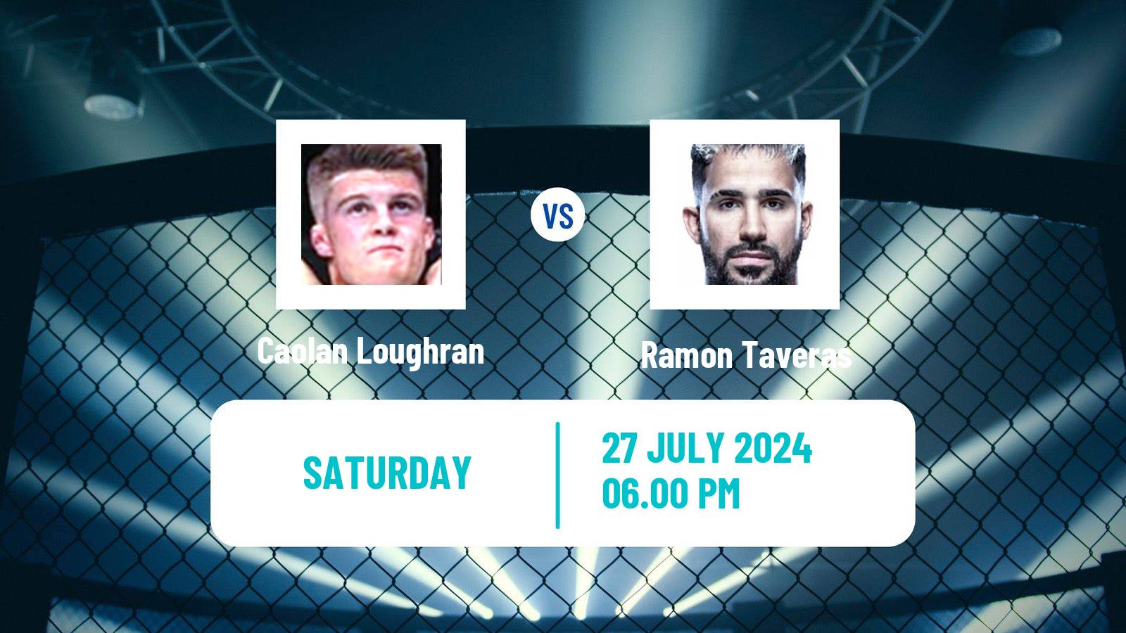 MMA Bantamweight UFC Men Caolan Loughran - Ramon Taveras
