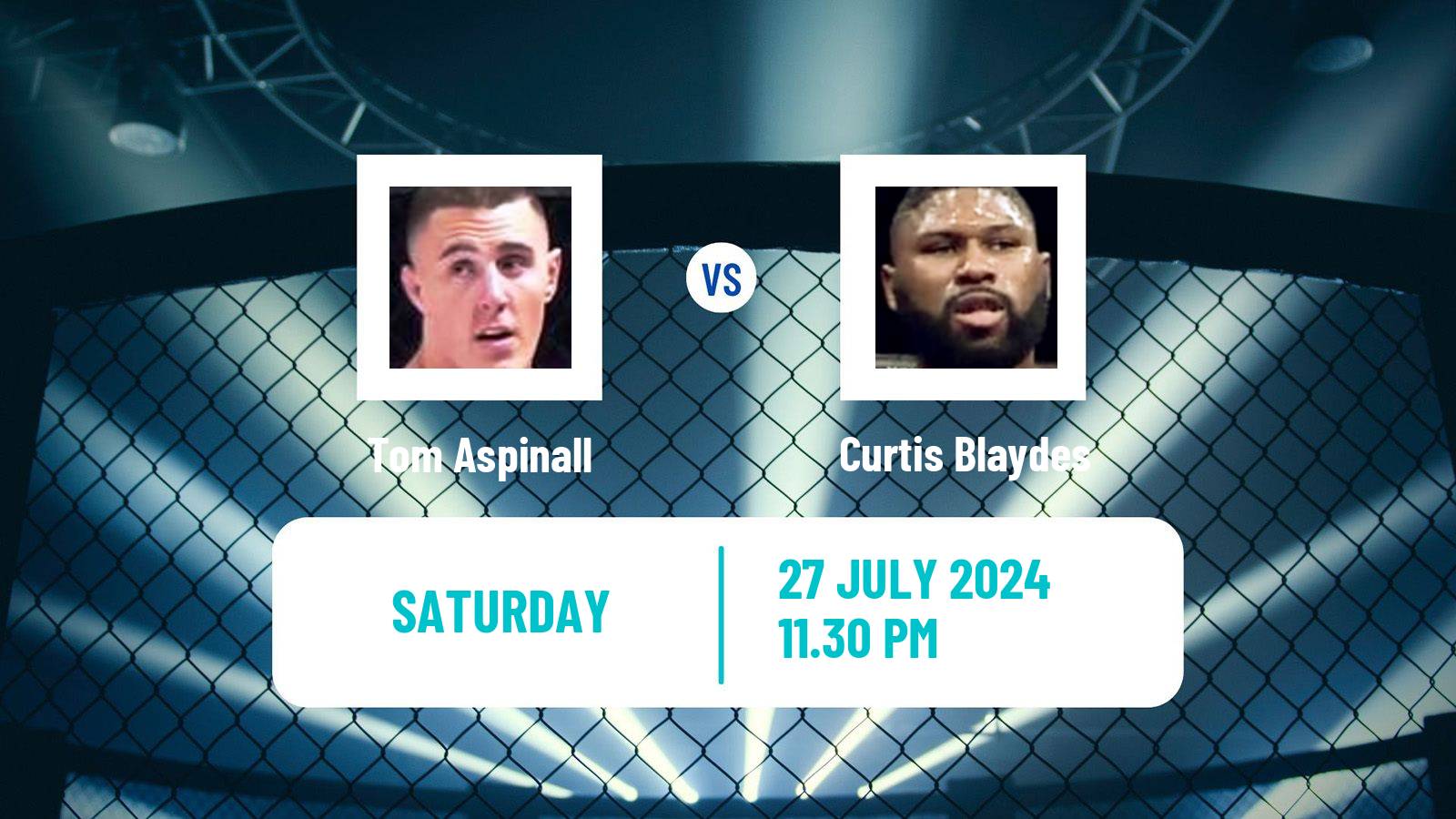 MMA Heavyweight UFC Men Tom Aspinall - Curtis Blaydes