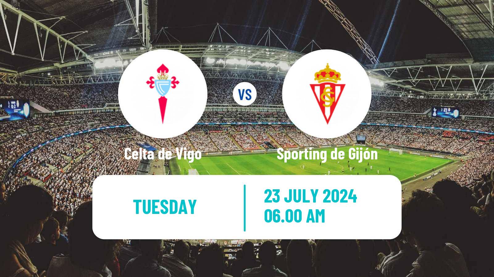 Soccer Club Friendly Celta de Vigo - Sporting de Gijón