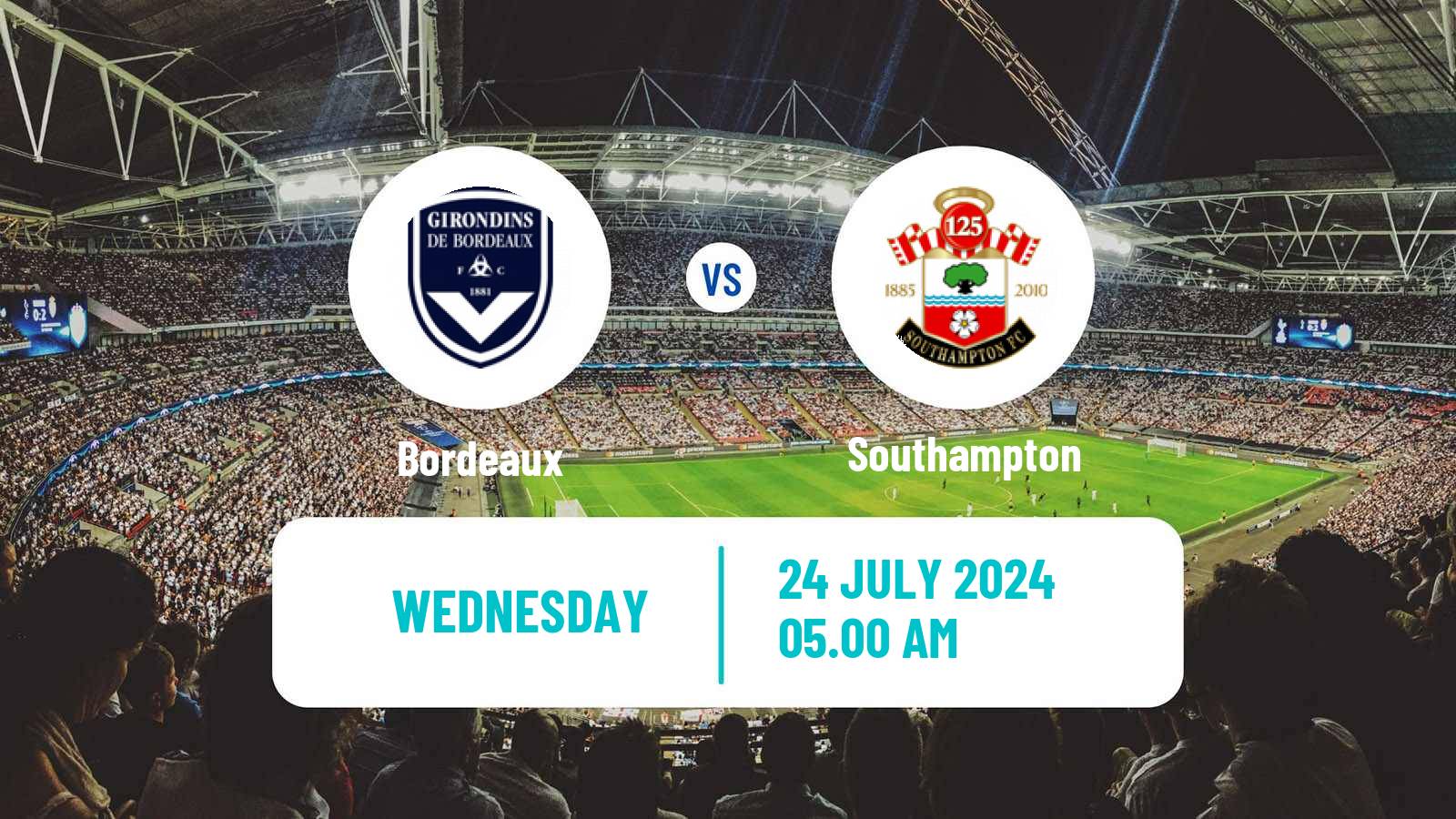 Soccer Club Friendly Bordeaux - Southampton