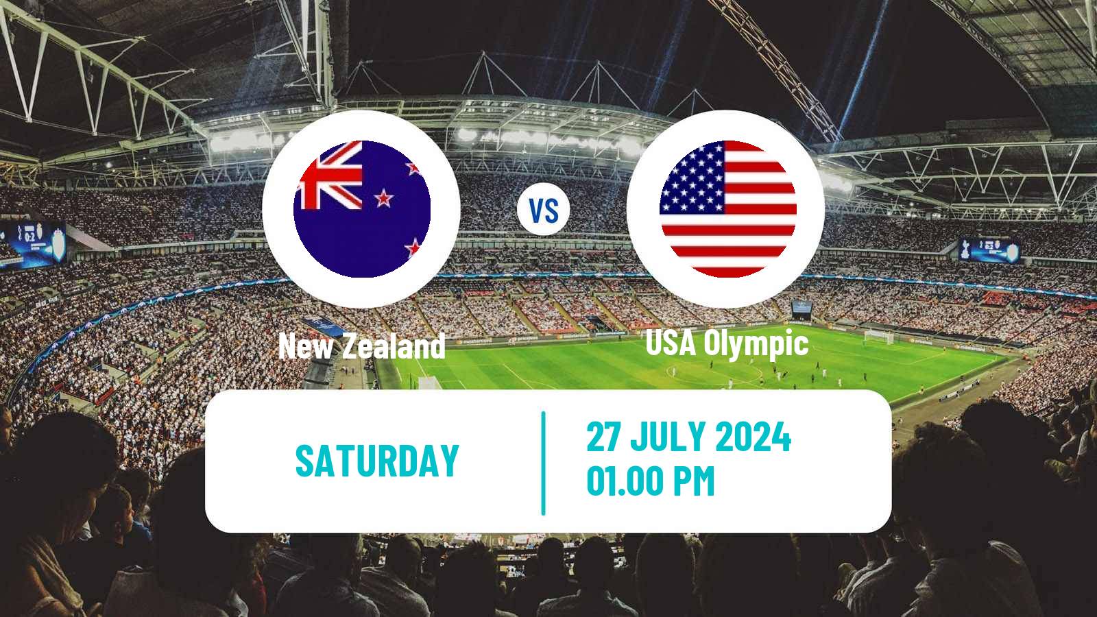 Soccer Olympic Games - Football New Zealand - USA