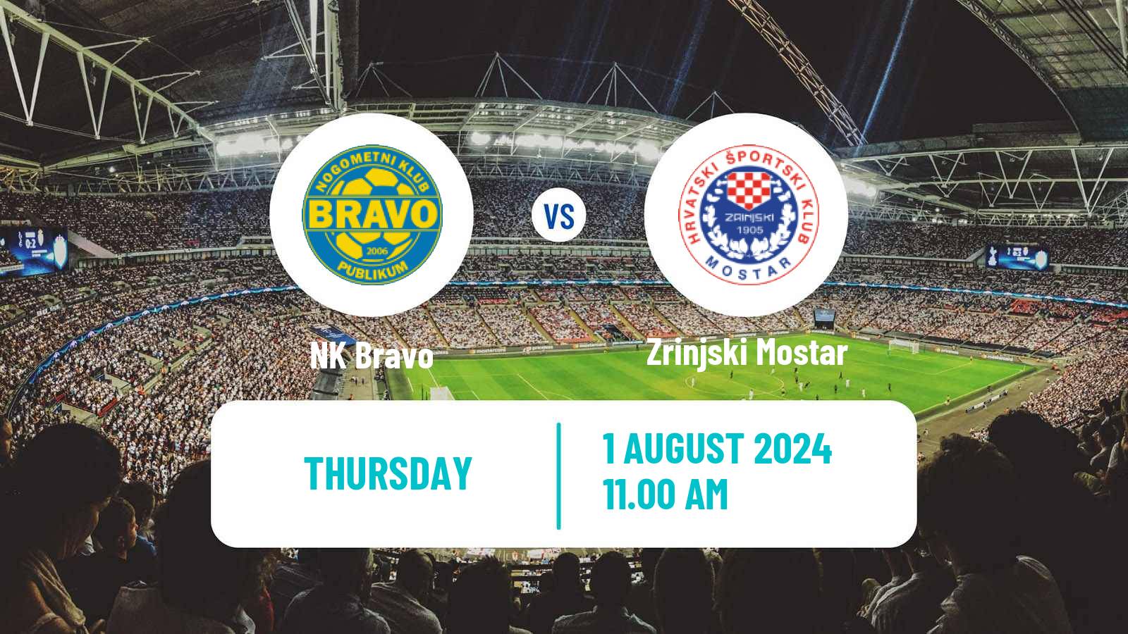 Soccer UEFA Europa Conference League NK Bravo - Zrinjski Mostar