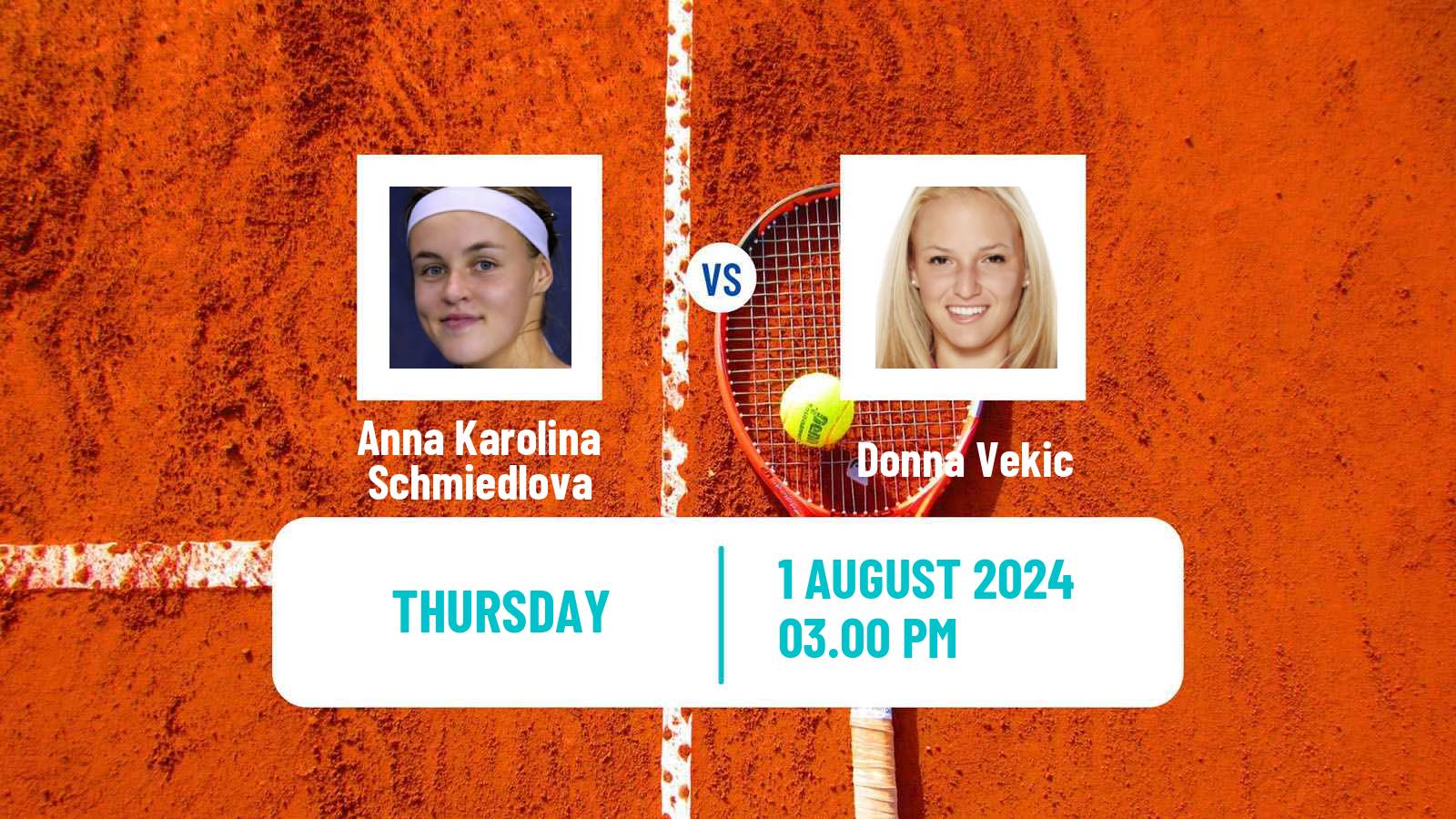 Tennis WTA Olympic Games Anna Karolina Schmiedlova - Donna Vekic