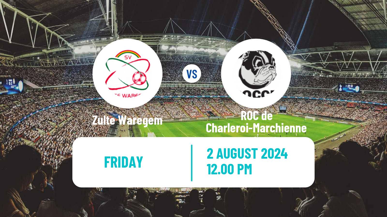Soccer Club Friendly Zulte Waregem - ROC de Charleroi-Marchienne