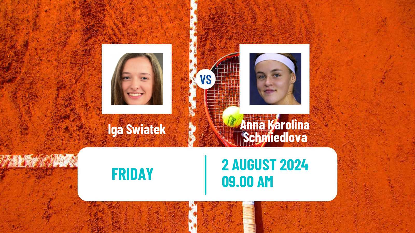 Tennis WTA Olympic Games Iga Swiatek - Anna Karolina Schmiedlova