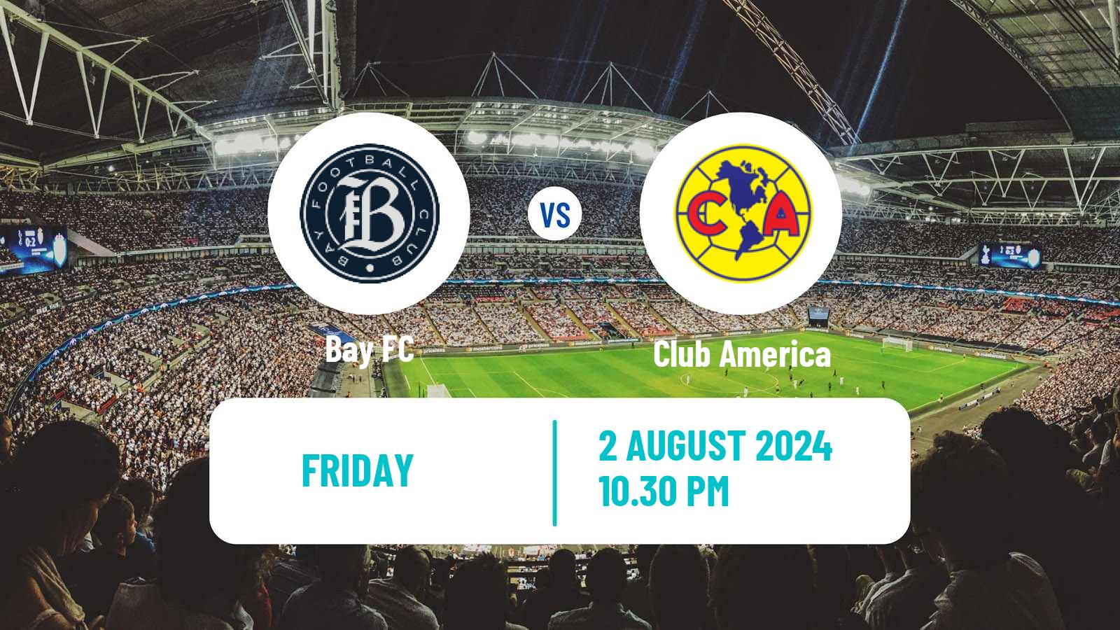 Soccer NWSL x Liga MX Women Summer Cup Bay FC - Club America