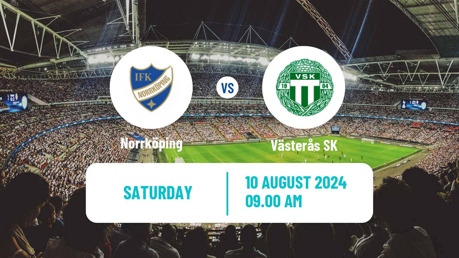 Soccer Swedish Allsvenskan Norrköping - Västerås SK