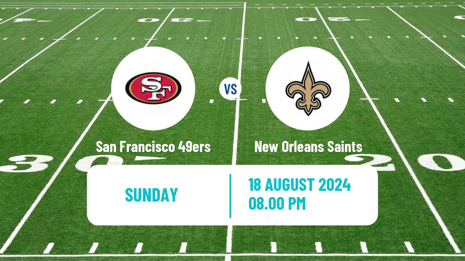 American football NFL San Francisco 49ers - New Orleans Saints