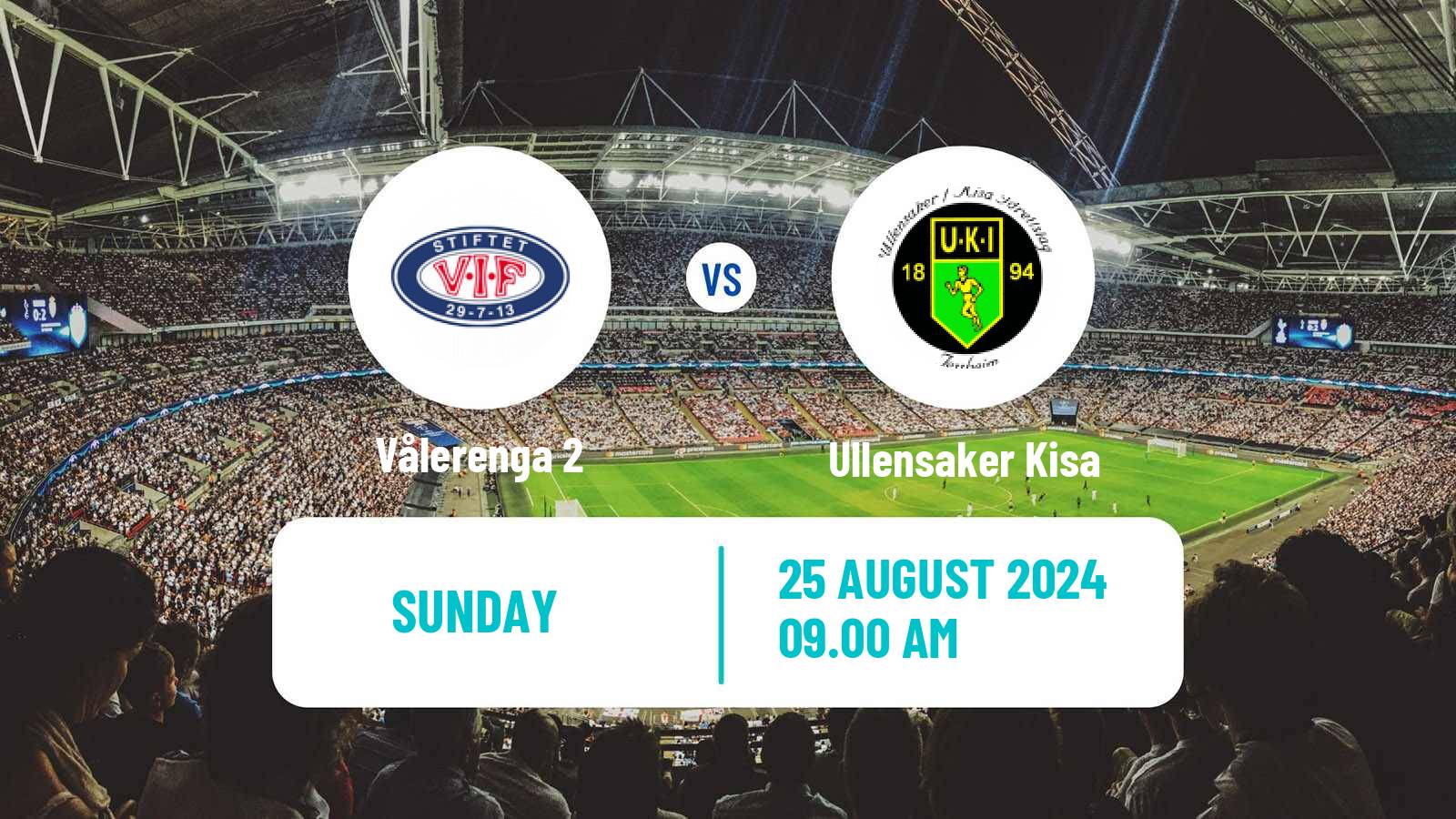 Football Norwegian Division 2 - Group 2 Vålerenga 2 - Ullensaker Kisa