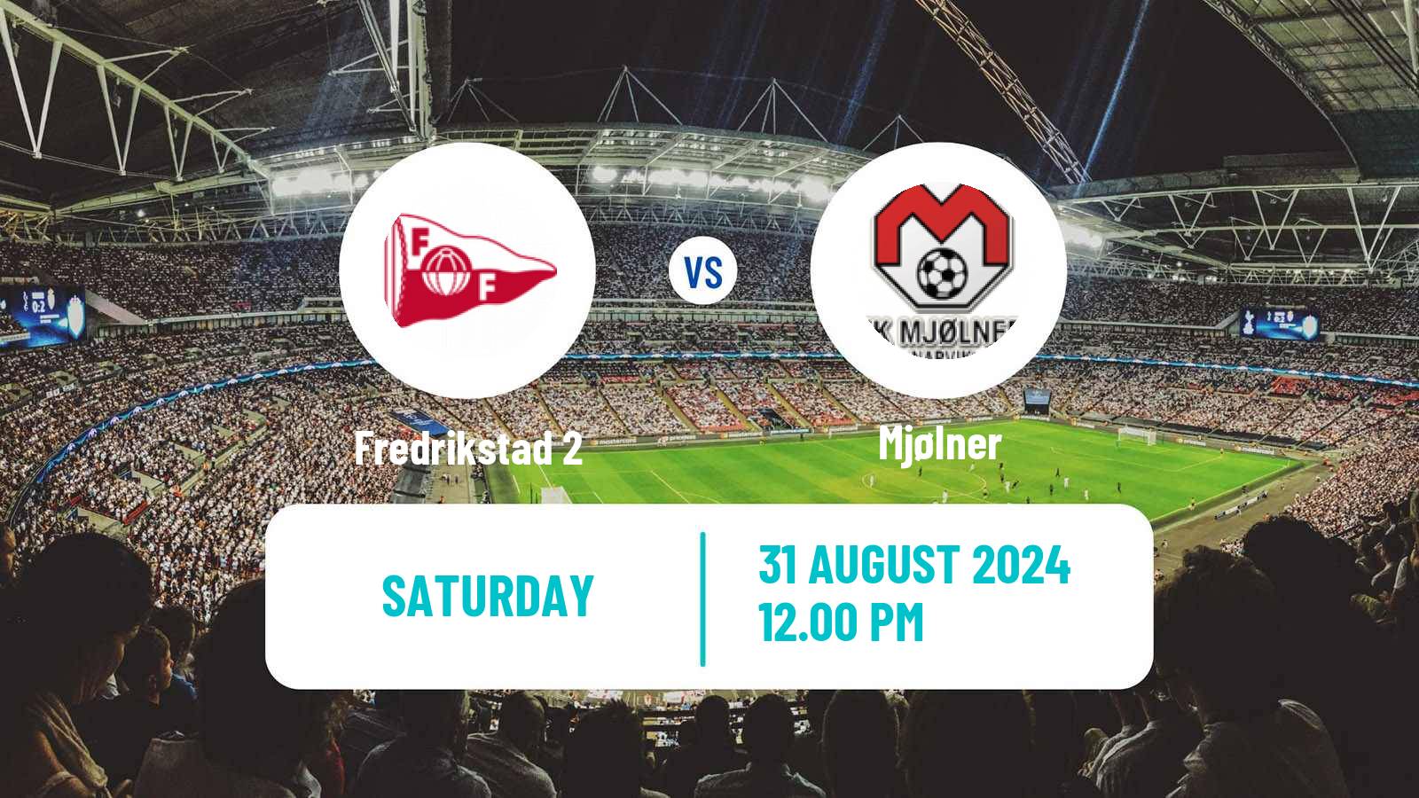 Soccer Norwegian Division 3 - Group 6 Fredrikstad 2 - Mjølner