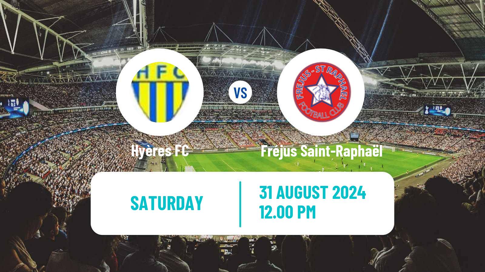 Football French National 2 - Group A Hyères - Fréjus Saint-Raphaël