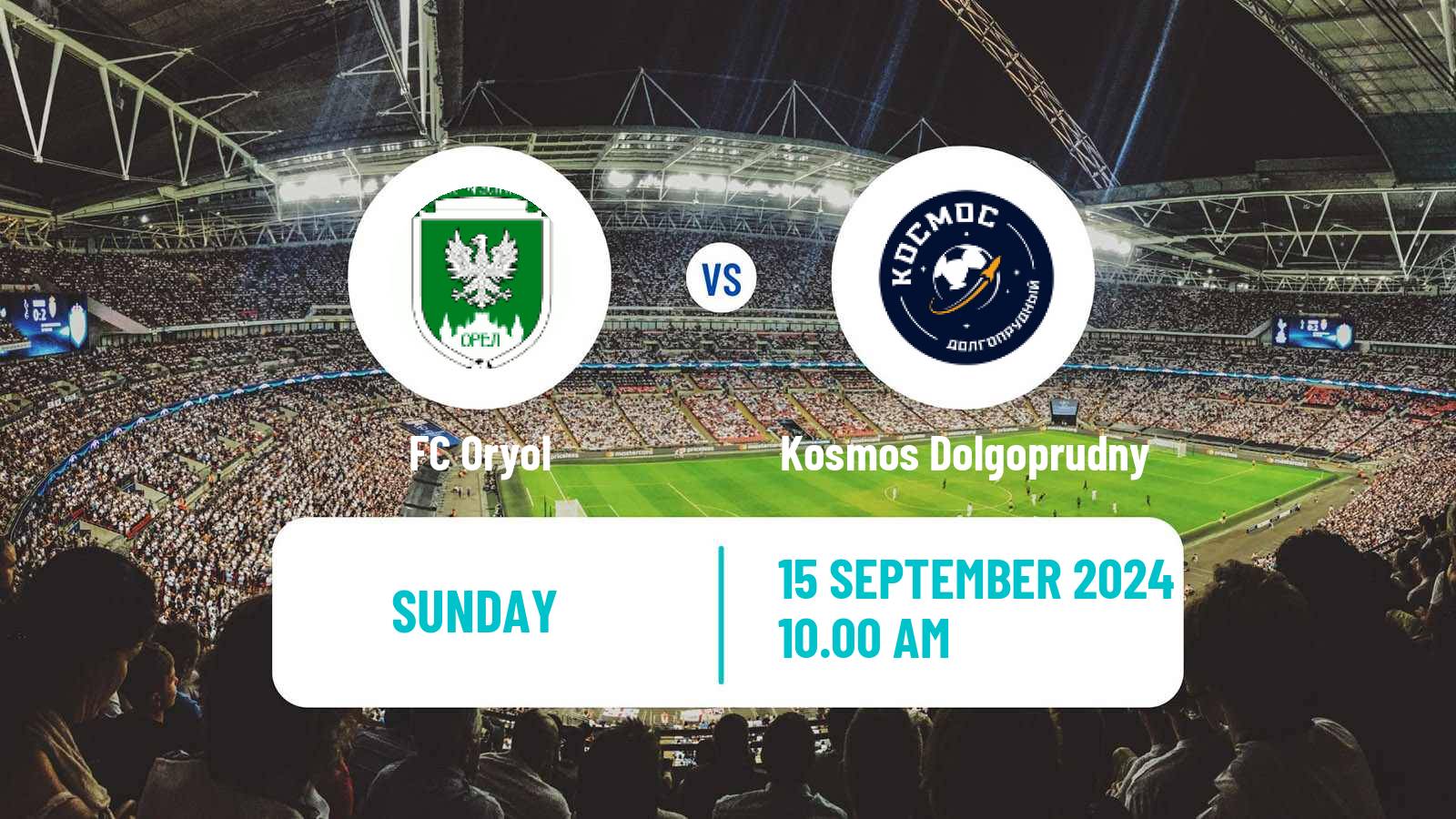 Football FNL 2 Division B Group 3 Oryol - Kosmos Dolgoprudny