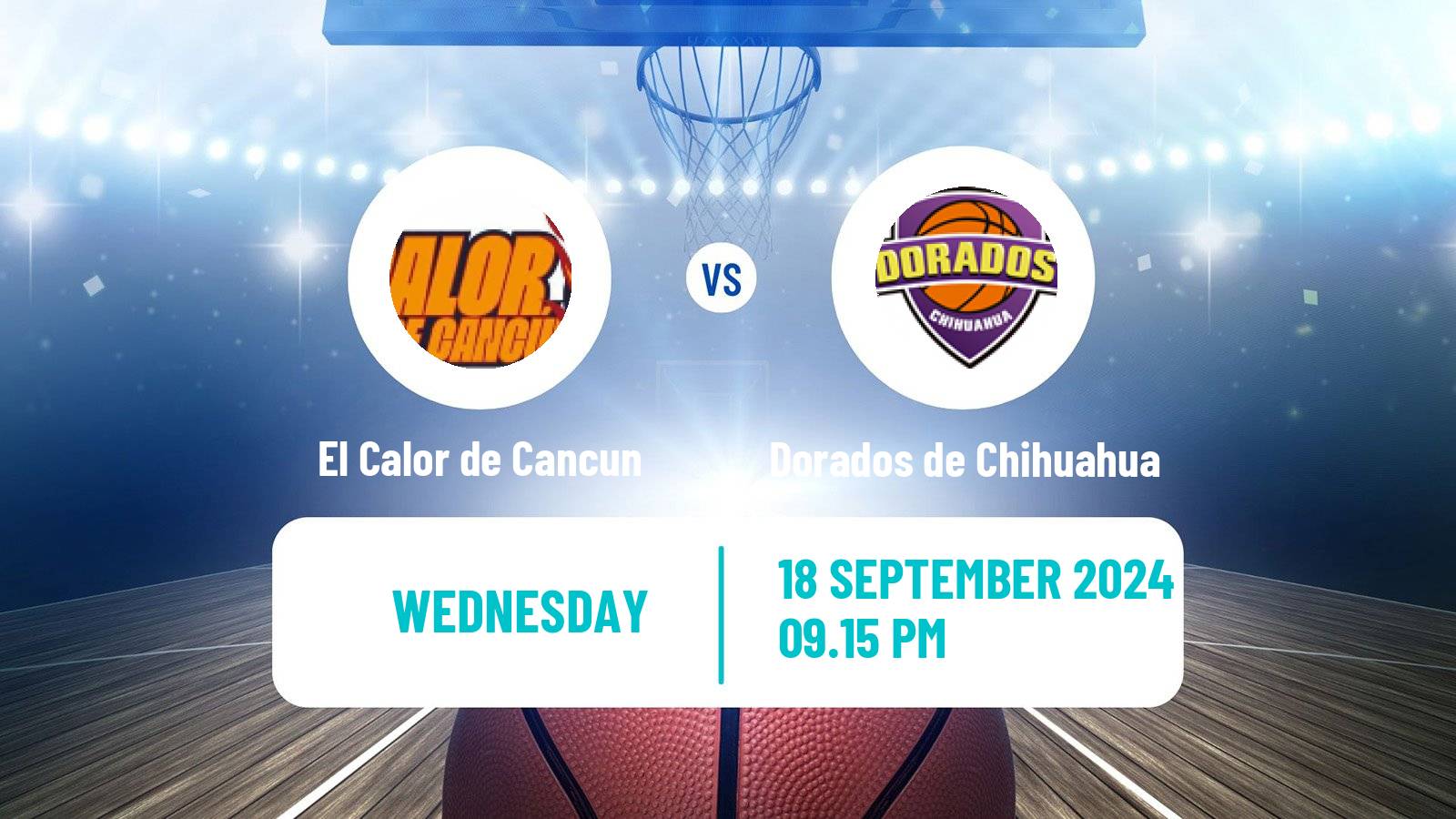 Basketball Mexican LNBP El Calor de Cancun - Dorados de Chihuahua