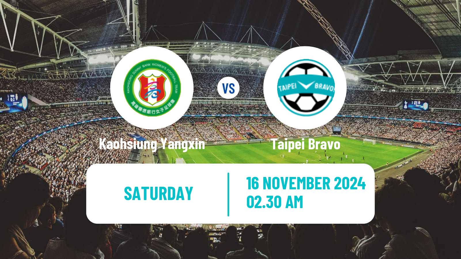Football Taiwan Football League Women Kaohsiung Yangxin - Taipei Bravo